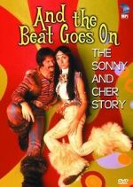 Watch And the Beat Goes On: The Sonny and Cher Story Megavideo