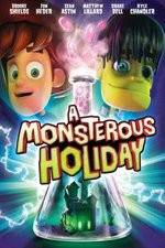 Watch Monsterous Holiday Megavideo