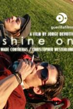 Watch Shine On Megavideo