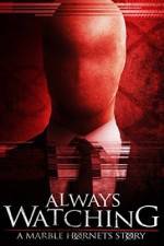 Watch Always Watching: A Marble Hornets Story Megavideo
