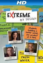 Watch Extreme by Design Megavideo