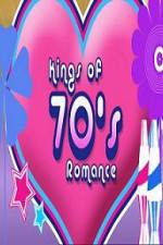 Watch Kings of 70s Romance Megavideo
