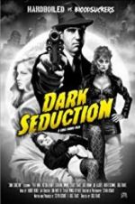 Watch Dark Seduction Megavideo