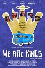 Watch We Are Kings Megavideo