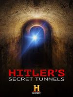 Watch Hitler\'s Secret Tunnels Megavideo