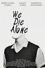 Watch We Die Alone Megavideo