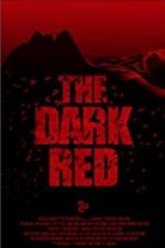 Watch The Dark Red Megavideo