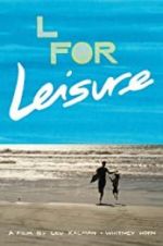 Watch L for Leisure Megavideo