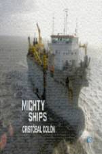 Watch Discovery Channel Mighty Ships Cristobal Colon Megavideo