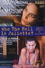 Watch Who the Hell Is Juliette? Megavideo