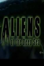 Watch Aliens Of The Deep Sea Megavideo