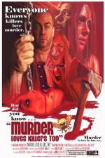 Watch Murder Loves Killers Too Megavideo