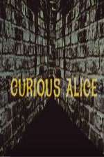 Watch Curious Alice Megavideo