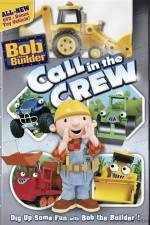 Watch Bob The Builder Call In The Crew Megavideo