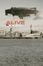 Watch Alive in Joburg Megavideo