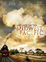 Watch Last Ride on the Midwest Pacific Megavideo