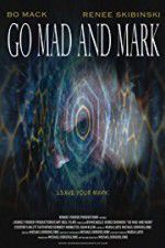 Watch Go Mad and Mark Megavideo