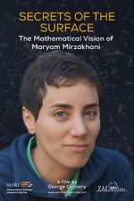 Watch Secrets of the Surface: The Mathematical Vision of Maryam Mirzakhani Megavideo