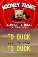 Watch To Duck... or Not to Duck (Short 1943) Megavideo