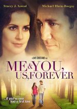 Watch Me & You, Us, Forever Megavideo