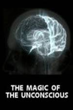 Watch The Magic of the Unconscious Megavideo