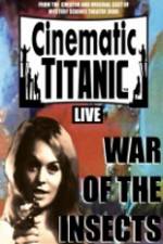 Watch Cinematic Titanic War Of The Insects Megavideo