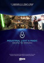 Watch Industrial Light & Magic: Creating the Impossible Megavideo