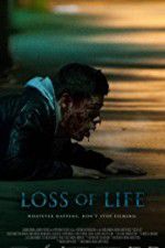 Watch Loss of Life Megavideo