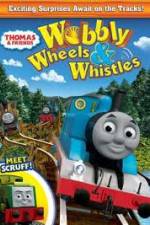 Watch Thomas & Friends: Wobbly Wheels & Whistles Megavideo