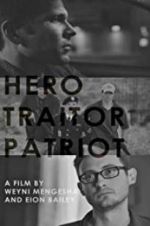 Watch Hero. Traitor. Patriot Megavideo