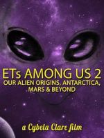 Watch ETs Among Us 2: Our Alien Origins, Antarctica, Mars and Beyond Megavideo