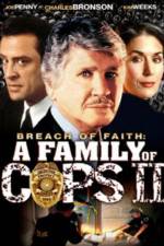 Watch Breach of Faith A Family of Cops II Megavideo