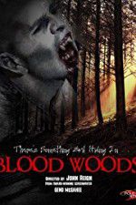Watch Blood Woods Megavideo