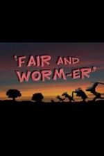 Watch Fair and Worm-er (Short 1946) Megavideo