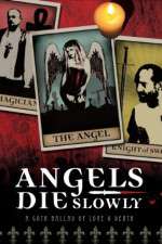 Watch Angels Die Slowly Megavideo