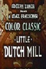 Watch Little Dutch Mill Megavideo