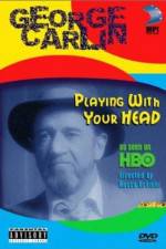 Watch George Carlin Playin' with Your Head Megavideo