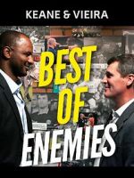 Watch Keane & Vieira: Best of Enemies Megavideo
