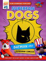 Watch Superfan Dogs: Batman and Superman Comics Megavideo