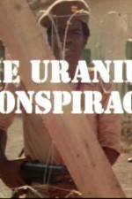 Watch Uranium Conspiracy Megavideo