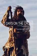 Watch 3 Days on the Cross Megavideo