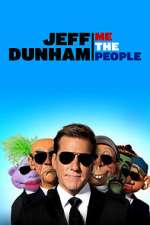 Watch Jeff Dunham: Me the People (TV Special 2022) Megavideo