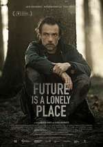 Watch Future Is a Lonely Place Megavideo