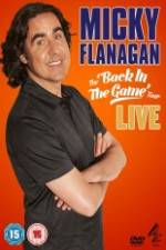 Watch Micky Flanagan: Back in the Game Live Megavideo