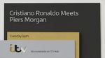 Watch Cristiano Ronaldo Meets Piers Morgan Megavideo