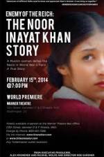 Watch Enemy of the Reich: The Noor Inayat Khan Story Megavideo