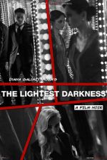 Watch The Lightest Darkness Megavideo