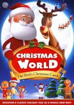 Watch Christmas World: The Bird\'s Christmas Carol Megavideo