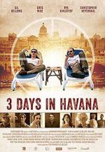 Watch Three Days in Havana Megavideo