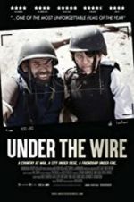 Watch Under The Wire Megavideo